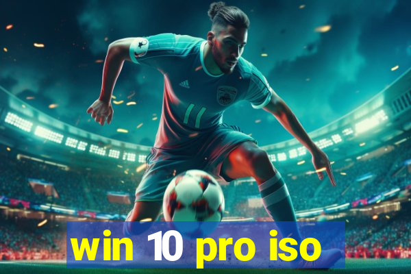 win 10 pro iso